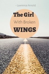  Lawrence Arnold - The Girl With The Broken Wings.