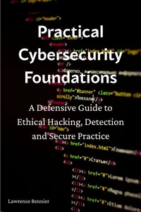 Practical Cybersecurity Foundations