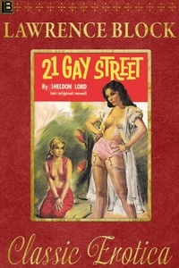  Lawrence Block - 21 Gay Street - Collection of Classic Erotica, #1.