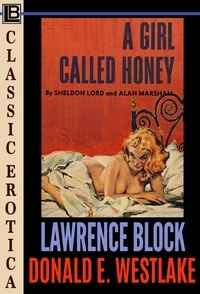  Lawrence Block et  Donald E. Westlake - A Girl Called Honey - Collection of Classic Erotica, #21.