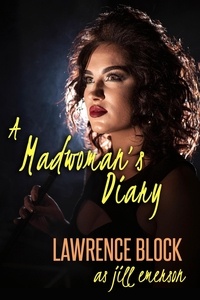  Lawrence Block et  Jill Emerson - A Madwoman's Diary - The Jill Emerson Novels, #6.