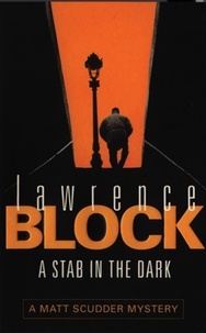 Lawrence Block - A Stab in The Dark.