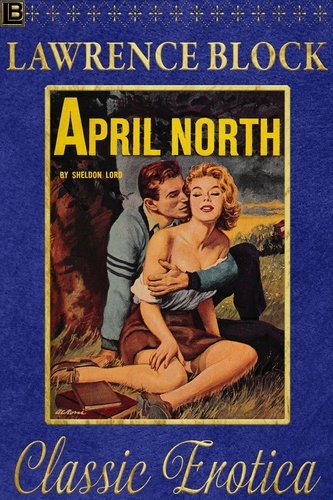 Lawrence Block - April North - Collection of Classic Erotica, #4.
