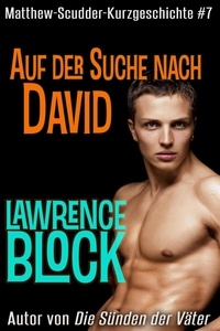  Lawrence Block - Auf der Suche nach David - Matthew Scudder Kurzgeschichten, #7.