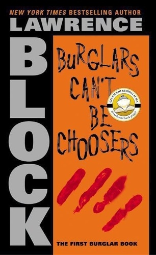 Lawrence Block - Burglars Can't Be Choosers.