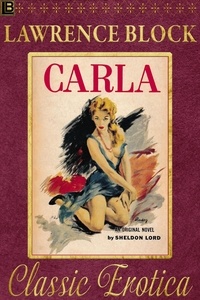  Lawrence Block - Carla - Collection of Classic Erotica, #5.
