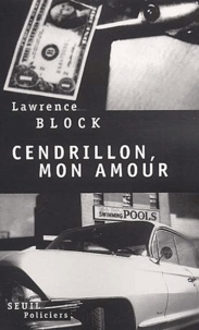 Lawrence Block - Cendrillon, Mon Amour.