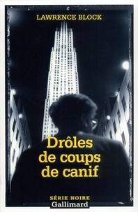 Lawrence Block - Droles De Coups De Canif.