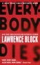 Lawrence Block - Everybody Dies.
