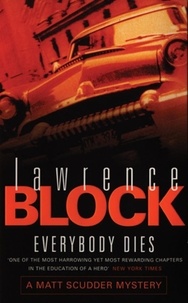 Lawrence Block - Everybody Dies.