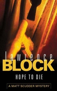 Lawrence Block - hope to die.