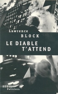 Lawrence Block - Le diable t'attend.
