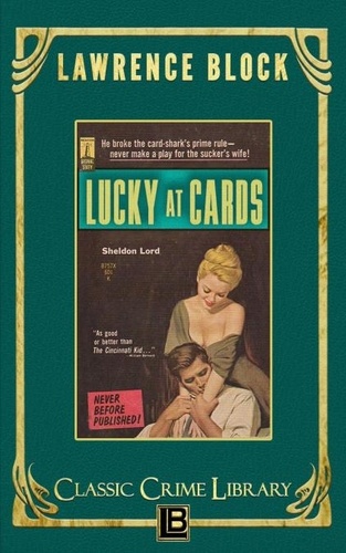  Lawrence Block - Lucky at Cards - The Classic Crime Library, #9.