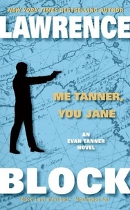 Lawrence Block - Me Tanner, You Jane.