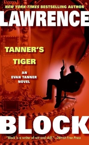Lawrence Block - Tanner's Tiger.