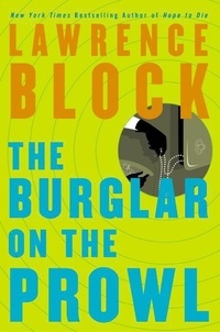 Lawrence Block - The Burglar on the Prowl.
