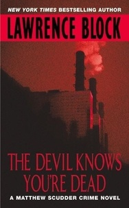 Lawrence Block - The Devil Knows You're Dead - A MATTHEW SCUDDER CRIME NOVEL.
