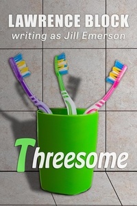  Lawrence Block et  Jill Emerson - Threesome - The Jill Emerson Novels, #5.