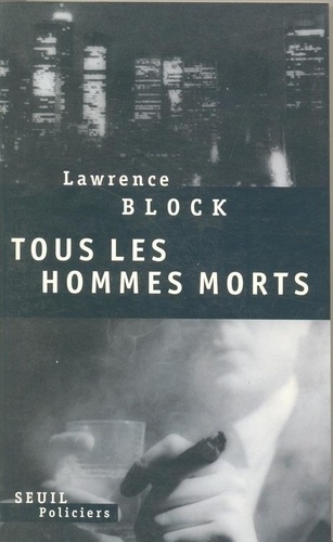 Lawrence Block - Tous les hommes morts.