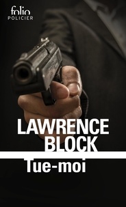 Lawrence Block - Tue-moi.