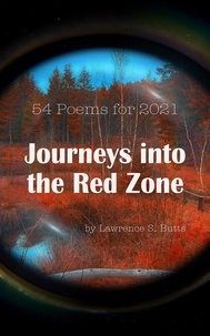  Lawrence Butts - Journeys into the Red Zone: 54 Poems for 2021.