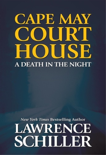  Lawrence - Cape May Court House: A Death in the Night.