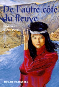 Lawrence Clark - De l'autre côté du fleuve.