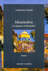 Lawrence Durrell - Le Quatuor d'Alexandrie - Mountilove.