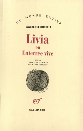 Lawrence Durrell - Livia ou Enterrée vive.