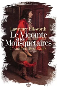 Le Vicomte et les Mousquetaires