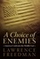 A Choice of Enemies. America Confronts the Middle East