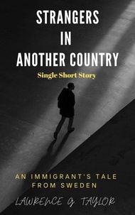  Lawrence G. Taylor - Strangers in Another Country – A Short Story.