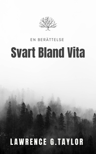  Lawrence G. Taylor - Svart Bland Vita – En Berättelse.