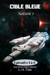 Cible Bleue : Episodes 1 à 3 de la Saison 1