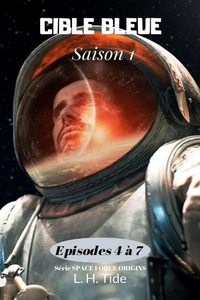Cible Bleue : Episodes 4 à 7 de la Saison 1