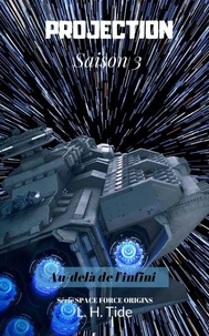 Projection : Au-delà de l'infini - Saison 3