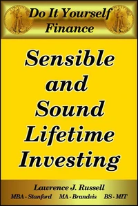 Sensible and Sound Lifetime Investing
