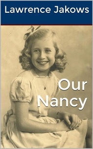  Lawrence Jakows - Our Nancy.