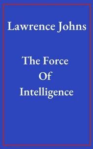 The Force Of Intelligence