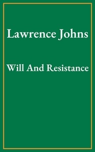  Lawrence Johns - Will And Resistance.