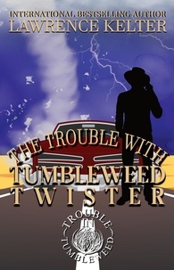  Lawrence Kelter et  Melissa Bourbon - Trouble With The Tumbleweed Twister - A Trouble In Tumbleweed Mystery.