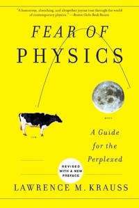 Lawrence M. Krauss - Fear of Physics - A Guide for the Perplexed.