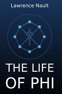 The Life Of Phi