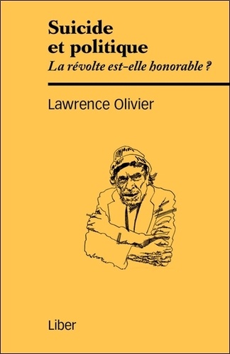 Lawrence Olivier - Suicide et politique - La révolte est-elle honorable ?.
