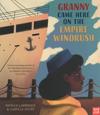 Granny Came Here on the Empire Windrush