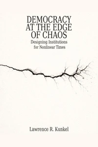 Democracy at the Edge of Chaos