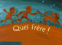 Quel frère !