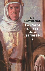 Les sept piliers de la sagesse Tome 1