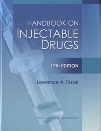 Lawrence Trissel - Handbook on Injectable Drugs.