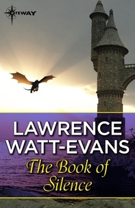 Lawrence Watt-Evans - The Book of Silence.